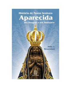História de Nossa Senhora Aparecida