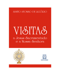 Visitas a Jesus sacramentado e a Nossa Senhora