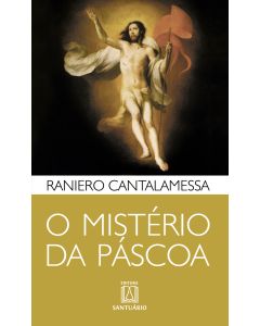 O Mistério da Páscoa