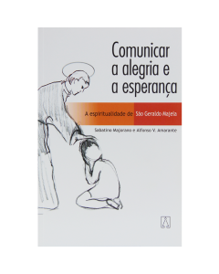 Comunicar a alegria e a esperança