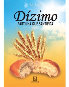 Dízimo partilha que santifica
