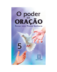 O poder da oração - 5
