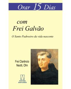 Orar 15 dias com Frei Galvão