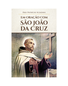 Em oração com São João da Cruz