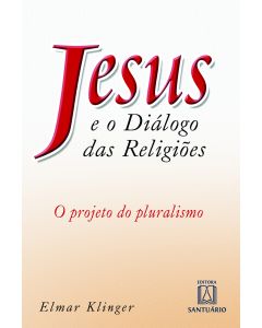 Jesus e o diálogo das religiões