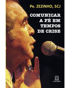 Comunicar a fé em tempos de crise