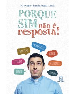 Porque sim não é resposta!