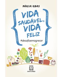 Vida saudável, vida feliz