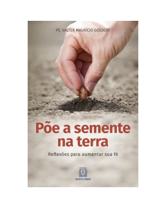 Põe a semente na terra