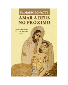 Amar a Deus no próximo
