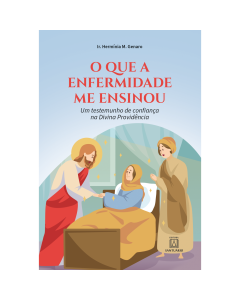 O que a enfermidade me ensinou