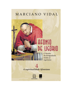 Afonso de Ligório: o triunfo da benignidade frente ao rigorismo - Volume 4
