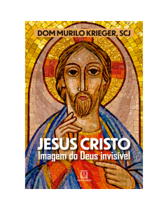 Jesus Cristo imagem do Deus invisível