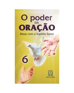 O Poder da Oração - 6