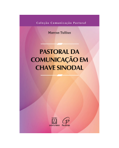 Pastoral da Comunicação em Chave Sinodal