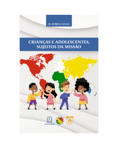 Crianças e Adolescentes, Sujeitos da Missão