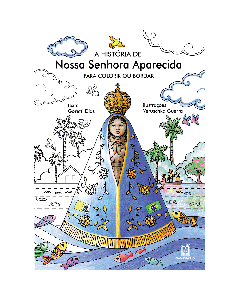 A história de Nossa Senhora Aparecida para colorir ou bordar
