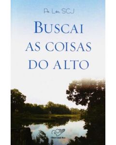 Buscai as coisas do alto