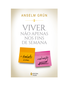 Viver não apenas nos fins de semana